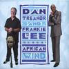 DAN TREANOR AND FRANKIE LEE: African Wind