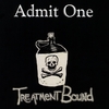 TREATMENT BOUND: Admit One