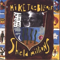 Mike Trebilcock : Shield Millions