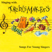 Treblemakers : Singing With Treblemakers: Songs for Young Singers