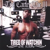 TRE' CARTER THE III: Tired of Watchin