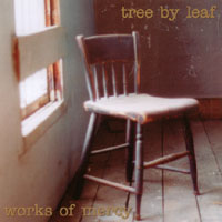 Tree by Leaf : Works of Mercy