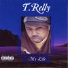 T. RELLY: My Life