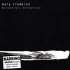 MARY TREMBLES: Borrowed Ears Borrowed Eyes