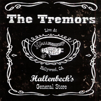 THE TREMORS: Live at Hallenbeck's General Store