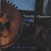 TREVOR ALGUIRE: As of Yesterday