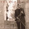 TREVOR DICK: New Beginnings