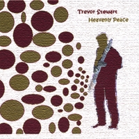 TREVOR STEWART: Heavenly Peace