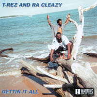 The Island Boyz - T-rez And Ra Cleazy : Gettin It All