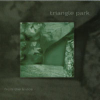 TRIANGLE PARK: From The Inside