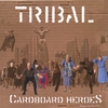 TRIBAL: Cardboard Heroes
