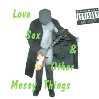 Richard Trible : Love, Sex & Other Messy Things