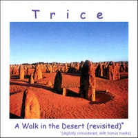 Trice : A Walk in the Desert (Revisited)