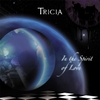 Tricia: In the Spirit of Love
