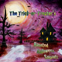 The Trick-or-Treater's : Haunted Halloween Sounds