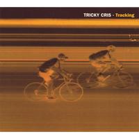 TRICKY CRIS: Tracking