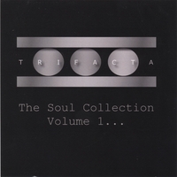 Trifacta Entertainment : The Soul Collection Vol.1