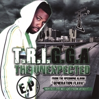 T.R.I.G.G.A: Generation Flava "The Unexpected EP"