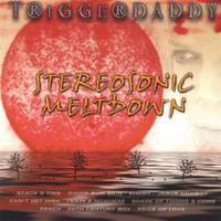 Triggerdaddy : Stereosonic Meltdown