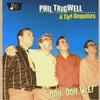 PHIL TRIGWELL & THE DEPUTIES: Ooh, Ooh Wee !