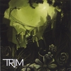 TRIM: Evolve EP