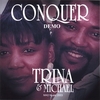 MICHAEL ALAN DONES: Trina & Michael - Conquer