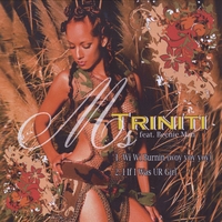 Ms. Triniti : Burnin Burnin feat. Beenie man