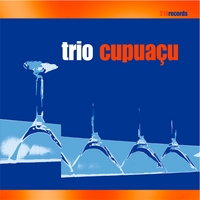 Trio Cupuaçu : Trio Cupuaçu