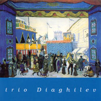 TRIO DIAGHILEV: Trio Diaghilev