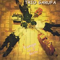 Trio Garufa : Tango en el Mate