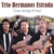 TRIO HERMANOS ESTRADA: Gran Amigo El Rey