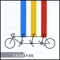 TRIOISM: Trioism