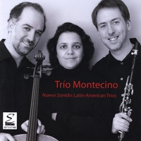 Trio Montecino : Nuevo Sonido: Latin-American Trios