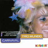 TRIO MUNDO: Carnaval