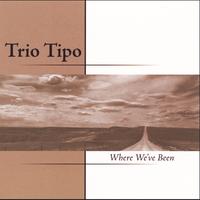 TRIO TIPO: Where We've Been