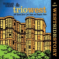 Tobias Gebb and Trio West : An Upper Westside Story