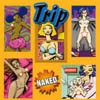 TRIP: Naked