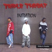 Triple Threat : Initiation