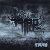 Tripod : Nevermind This Black Album