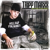 Tripp Marxx: Welcome To My Story