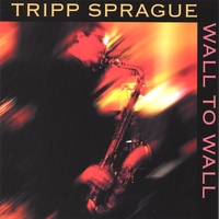 Tripp Sprague : Wall to Wall
