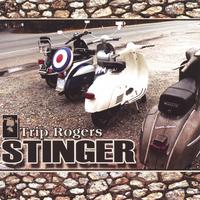 Trip Rogers : Stinger