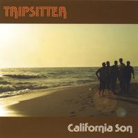 Tripsitter : California Son