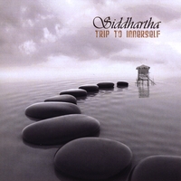 Siddhartha : Trip to Innerself