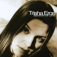 TRISHA EROS: Season of Life