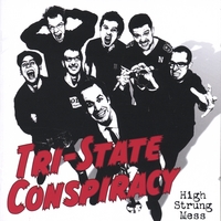 Tri-State Conspiracy : High Strung Mess