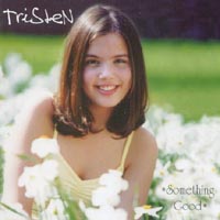 TRISTEN: Something Good