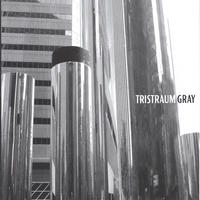 TRISTRAUM: Gray