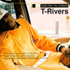 T-RIVERS: Urban Ikon, Inc Presents T-Rivers