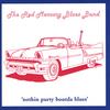THE RED MERCURY BLUES BAND: 'nothin purdy boutda blues'